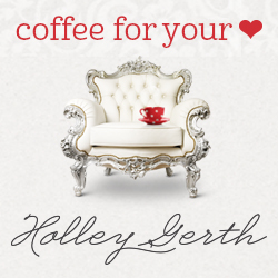 Coffee For Your Heary www.holleygerth.com